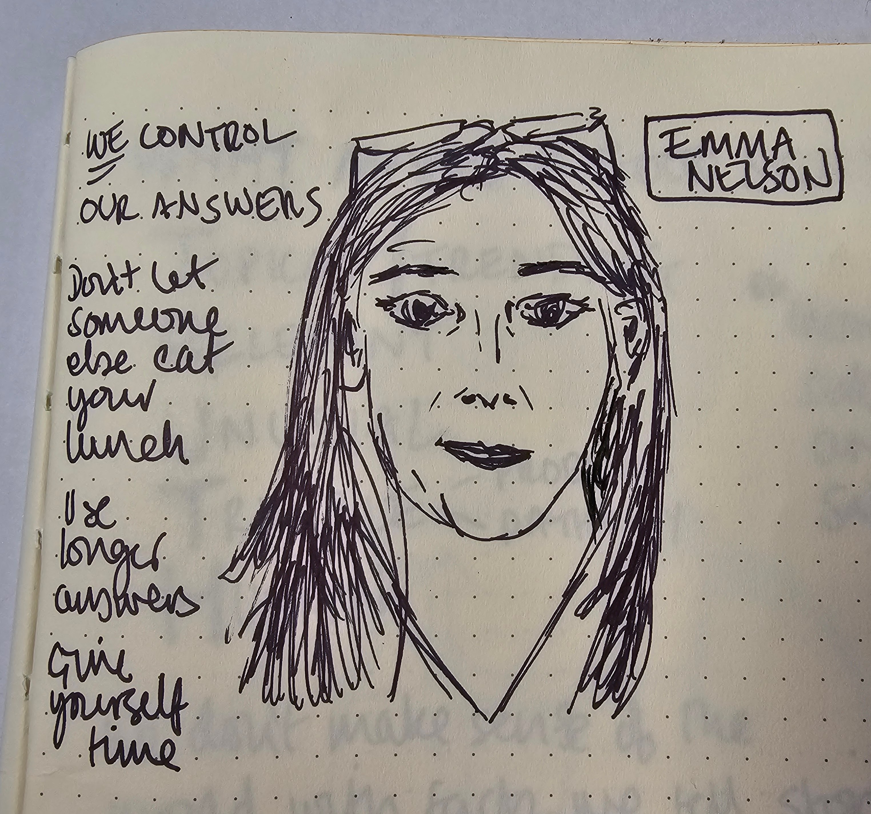 Sketch of Emma, a woman with straight hair and glasses resting on her head. We control our answers. Don't let someone else eat your lunch. Use longer answers. Give yourself time.
